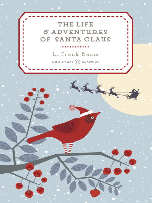 Title details for The Life and Adventures of Santa Claus by L. Frank Baum - Wait list